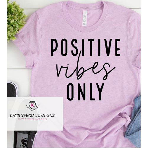 Positive Vibes Tee