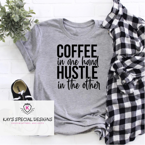 Coffee/ Hustle Tee