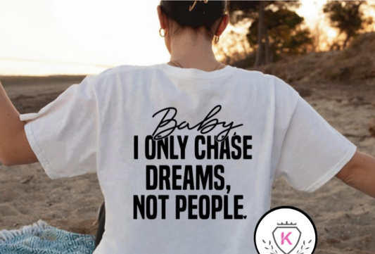 Chase Dreams Tee