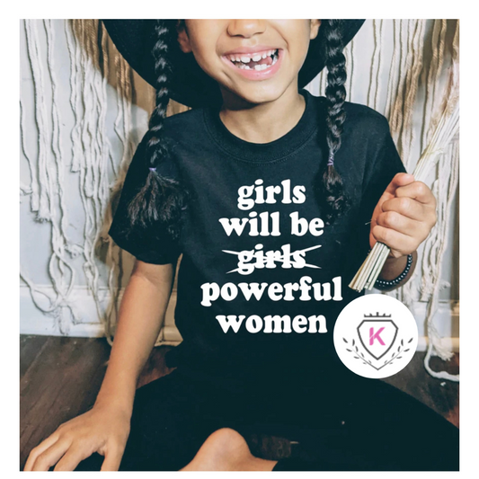 Girls Will be Tee